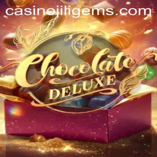 Discover the Enchanting World of ChocolateDeluxe and JILIGEMS