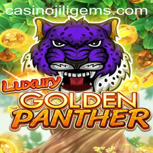 Unveiling the Thrills of LUXURYGOLDENPANTHER: A Journey Through JILIGEMS