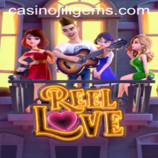 Discovering ReelLove and the Enchantment of JILIGEMS