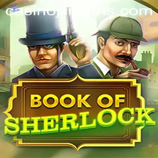Unveiling the Mysteries of BookOfSherlock and JILIGEMS: A Modern Gaming Adventure